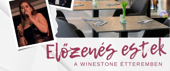 Élőzenés estek a Winestone Étteremben Élőzenés estek a Winestone Étteremben