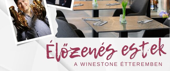 Élőzenés estek a Winestone Étteremben Élőzenés estek a Winestone Étteremben