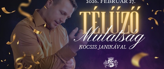 Télűző Mulatság a birtokon Kocsis Janikával! Télűző Mulatság a birtokon Kocsis Janikával!