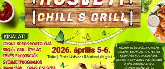 Tokaji Húsvéti Chill&Grill 2026 Tokaji Húsvéti Chill&Grill 2026