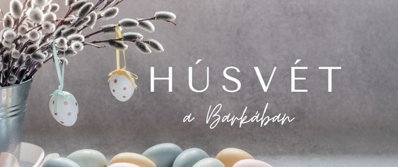 Húsvéti élményhétvége a Barkában! Húsvéti élményhétvége a Barkában!