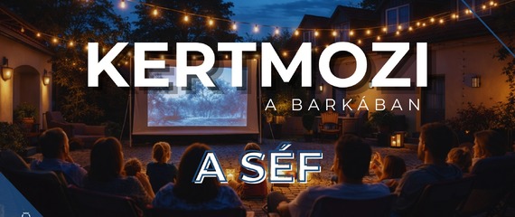 Kertmozi a Barkában - A Séf | Barka Galéria Hotel és Étterem Kertmozi a Barkában - A Séf | Barka Galéria Hotel és Étterem