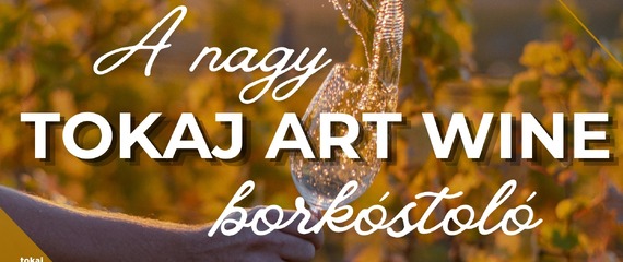 A Nagy Tokaj Art Wine borkóstoló | Barka Galéria Hotel és Étterem A Nagy Tokaj Art Wine borkóstoló | Barka Galéria Hotel és Étterem