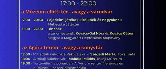 Egy este a vezérlő fejedelem udvarában | Tokaji Múzeum - Múzeumok éjszakája Egy este a vezérlő fejedelem udvarában | Tokaji Múzeum - Múzeumok éjszakája