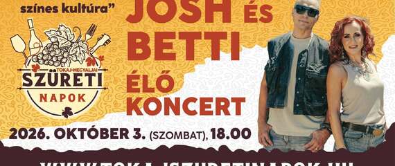 Josh és Betti koncert | Tokaj-hegyaljai Szüreti Napok Josh és Betti koncert | Tokaj-hegyaljai Szüreti Napok